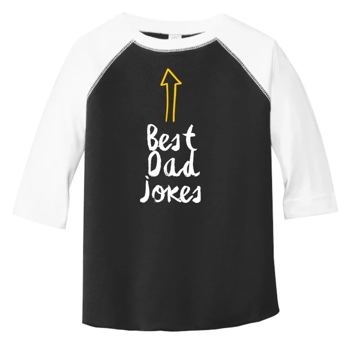 Best Dad Jokes Arrow Funny Gift Toddler Fine Jersey T-Shirt