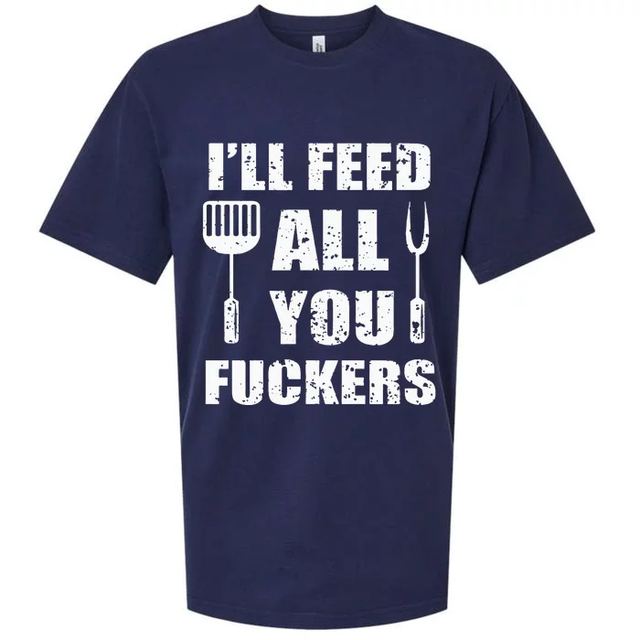 BBQ Dad Joke I'll Feed All You Fuckers Barbecue Cookout Chef Sueded Cloud Jersey T-Shirt