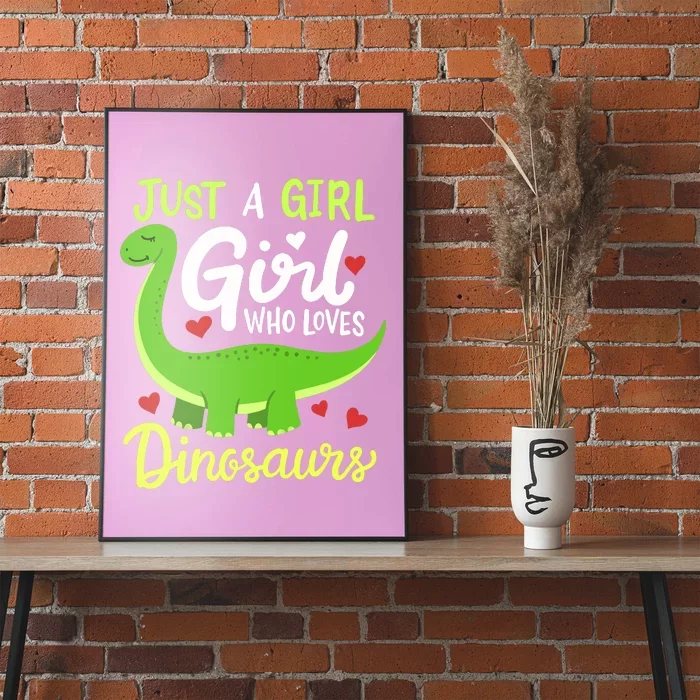 Brachiosaurus Dinosaur Just a Girl Who Loves Dinosaurs Poster