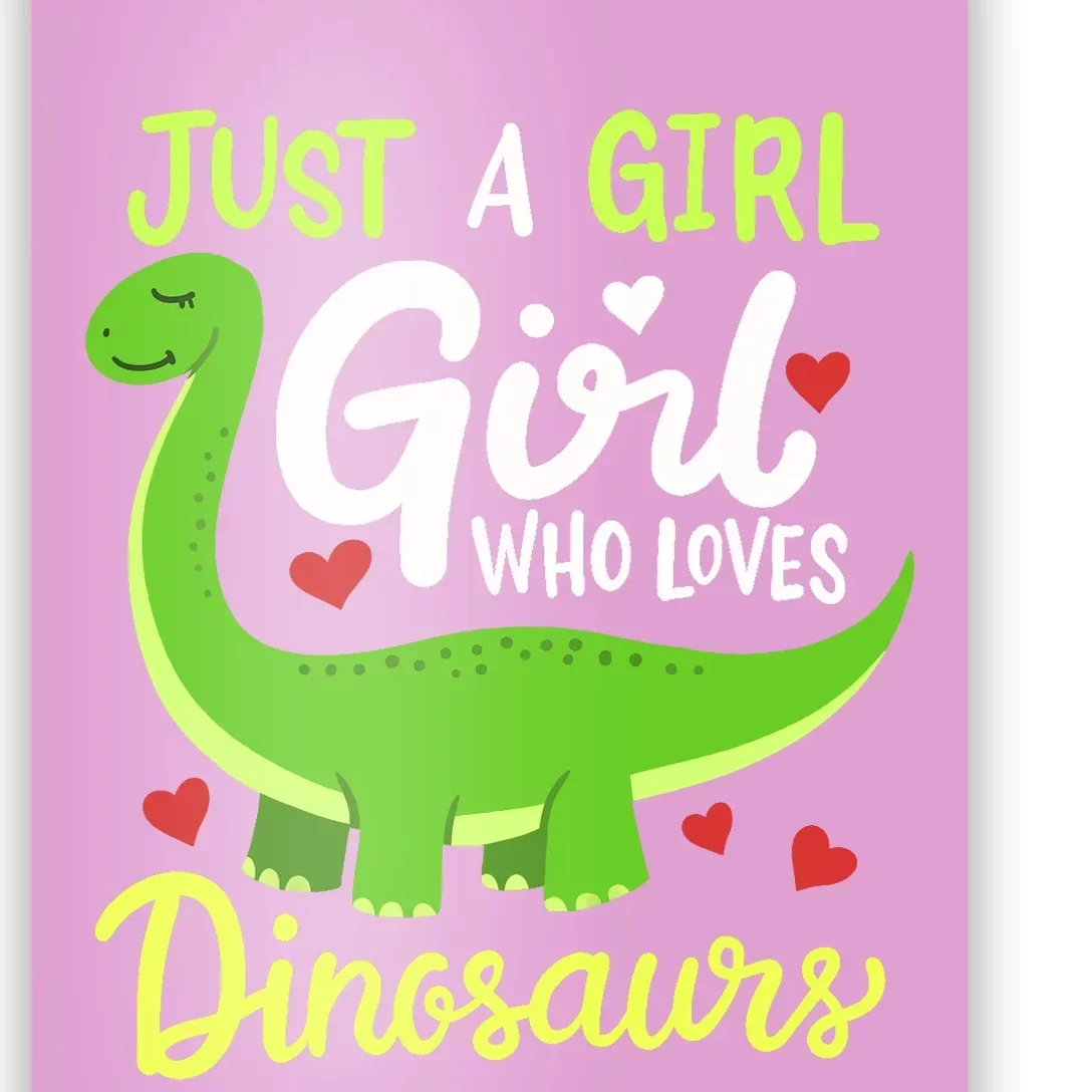 Brachiosaurus Dinosaur Just a Girl Who Loves Dinosaurs Poster