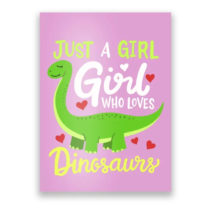 Brachiosaurus Dinosaur Just a Girl Who Loves Dinosaurs Poster