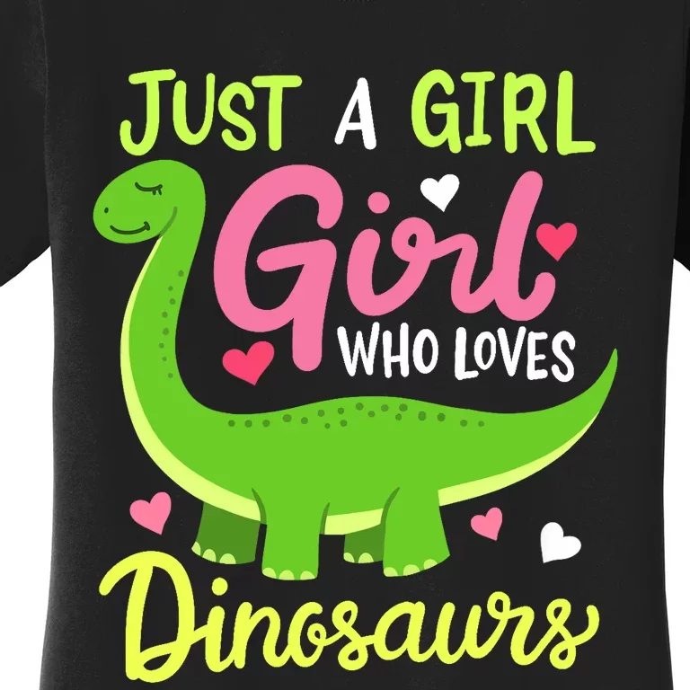 Brachiosaurus Dinosaur Just a Girl Who Loves Dinosaurs Women's T-Shirt