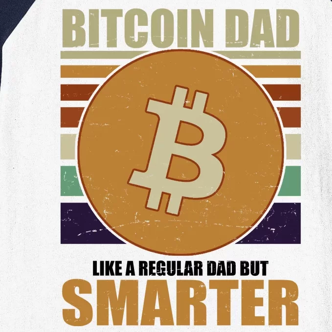 Bitcoin Dad Just Like A Regular Dad But Smarter Baseball Sleeve Shirt