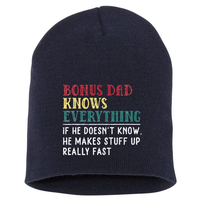 Bonus Dad Knows Everything Fathers Day Gift For Bonus Dad Short Acrylic Beanie