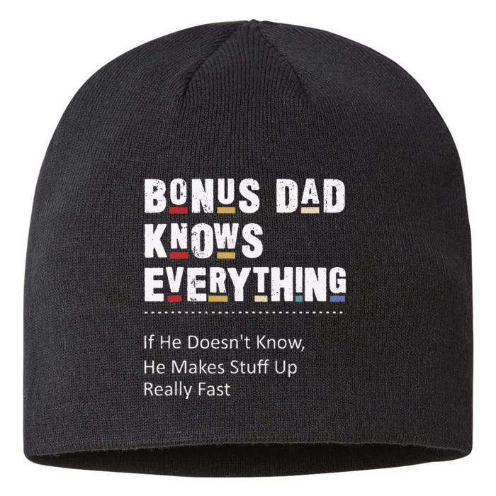 Bonus Dad Knows Everything Makes Stuff Up Really Fast Father 8 1/2in Sustainable Knit Beanie