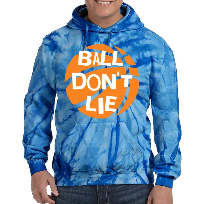 Ball Don't Lie Basketball Player Basketball Fan Bball Great Gift Tie Dye Hoodie