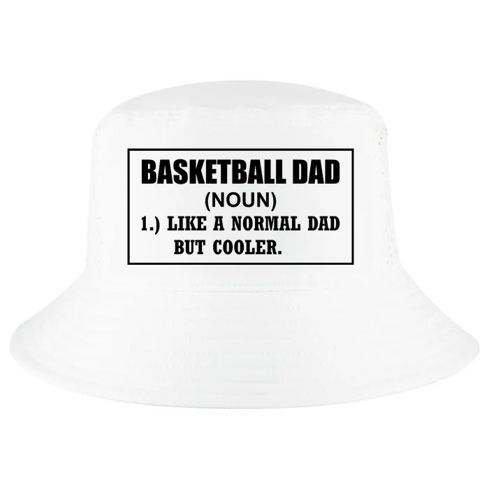 Basketball Dad Like A Normal Dad But Cooler Cool Comfort Performance Bucket Hat