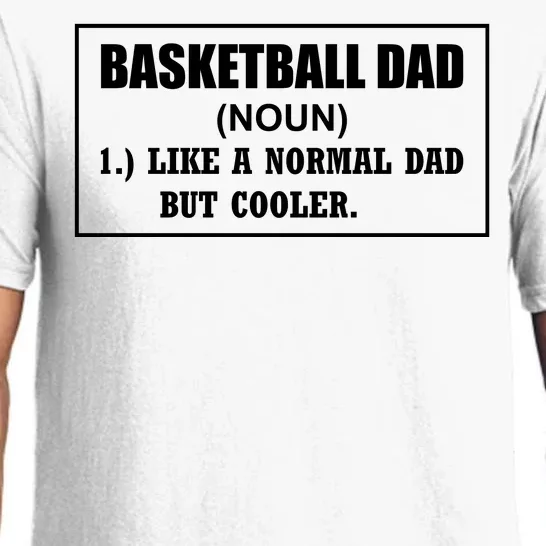 Basketball Dad Like A Normal Dad But Cooler Pajama Set