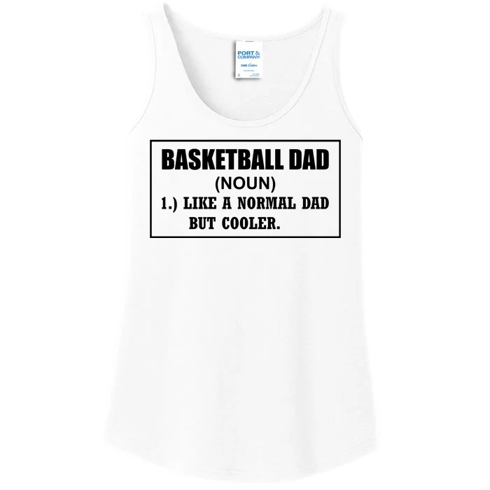 Basketball Dad Like A Normal Dad But Cooler Ladies Essential Tank