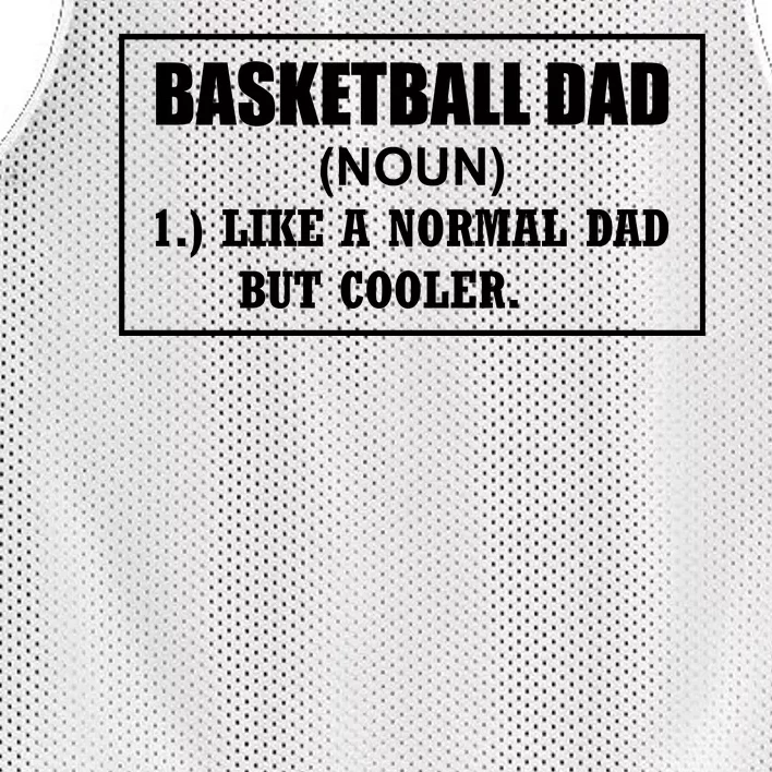 Basketball Dad Like A Normal Dad But Cooler Mesh Reversible Basketball Jersey Tank