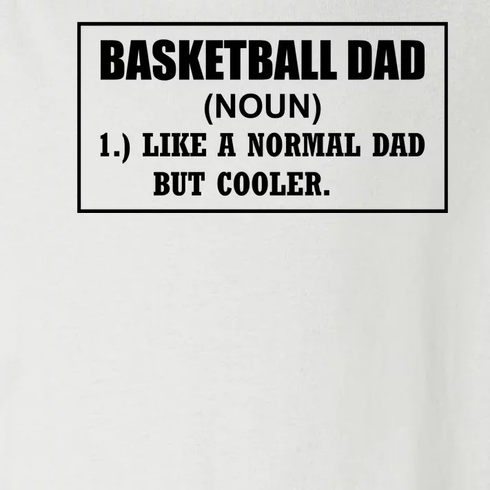 Basketball Dad Like A Normal Dad But Cooler Toddler Long Sleeve Shirt