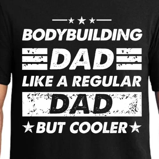 Bodybuilding Dad Like A Regular Dad Funny Bodybuilding Gift Pajama Set