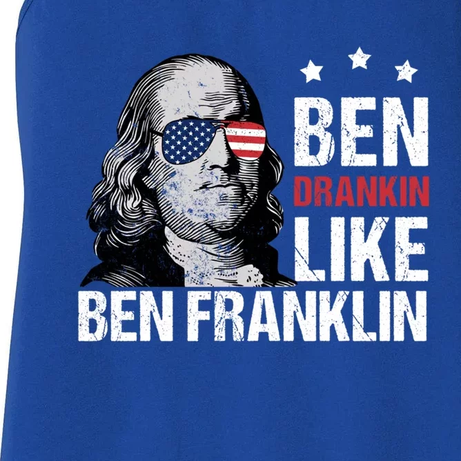 Ben Drankin Like Ben Franklin Merica 4th Of July Design Gift Women's Racerback Tank