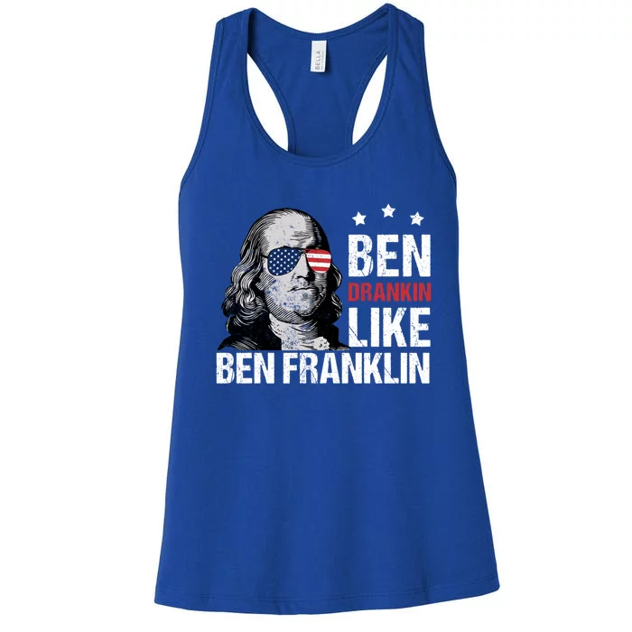 Ben Drankin Like Ben Franklin Merica 4th Of July Design Gift Women's Racerback Tank