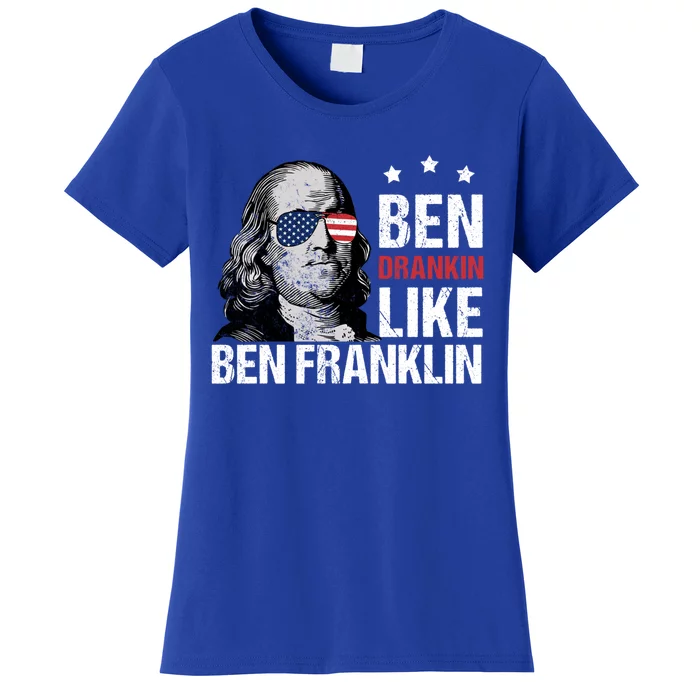 Ben Drankin Like Ben Franklin Merica 4th Of July Design Gift Women's T-Shirt