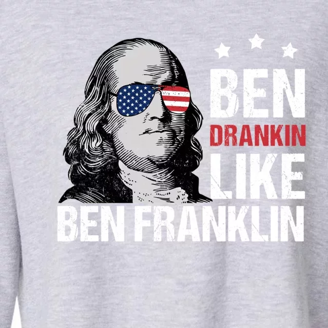 Ben Drankin Like Ben Franklin Merica 4th Of July Design Gift Cropped Pullover Crew