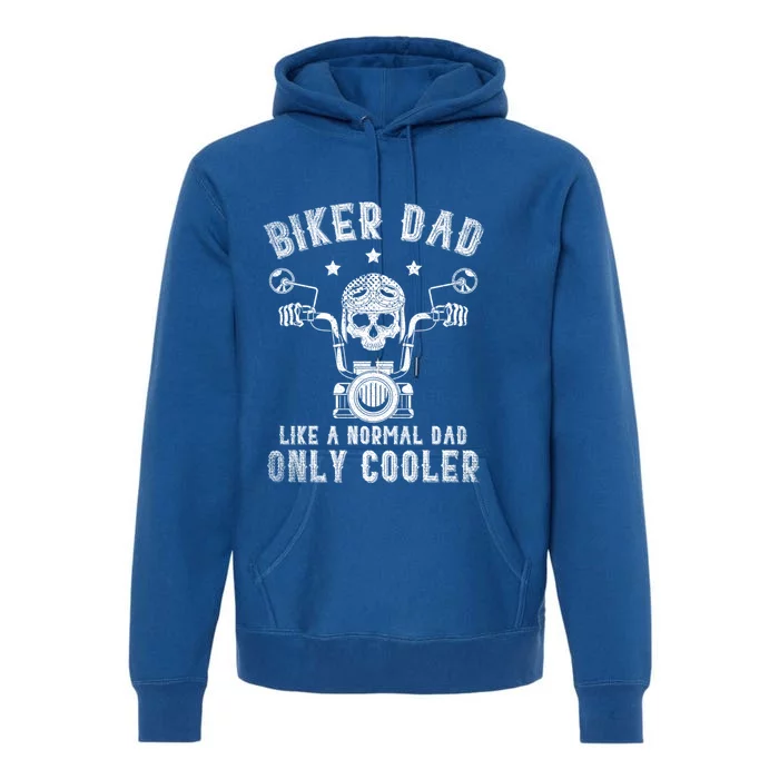 Biker Dad Like A Normal Dad Only Cooler Biking Skull Biker Gift Premium Hoodie