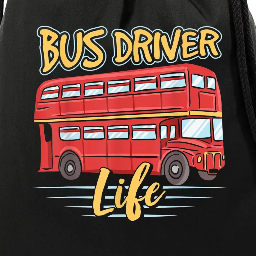 Bus Driver Life Busman Job Operator Buses Drawstring Bag