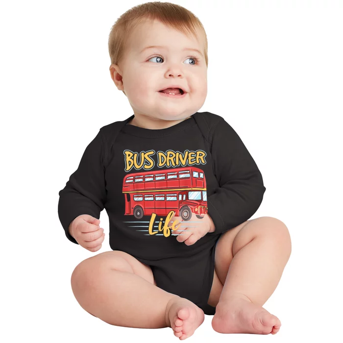 Bus Driver Life Busman Job Operator Buses Baby Long Sleeve Bodysuit