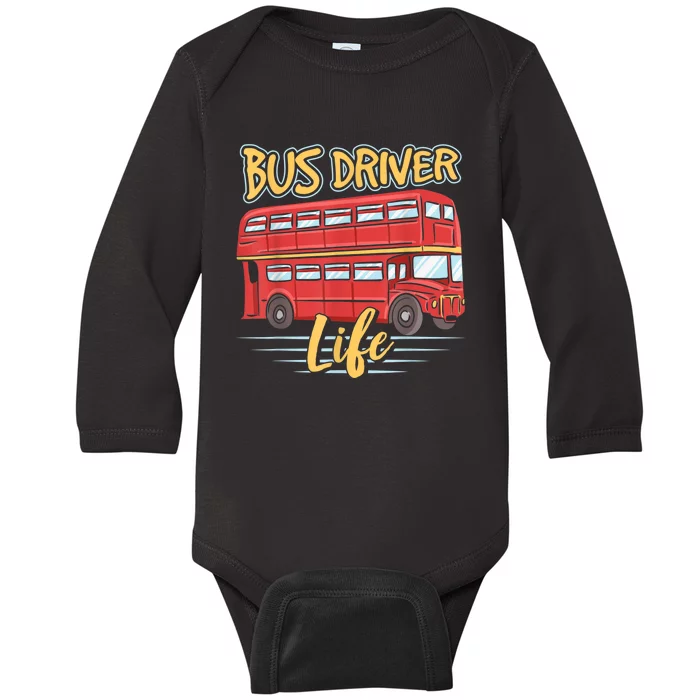 Bus Driver Life Busman Job Operator Buses Baby Long Sleeve Bodysuit