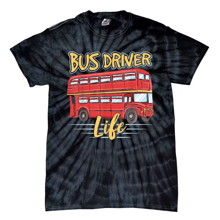 Bus Driver Life Busman Job Operator Buses Tie-Dye T-Shirt