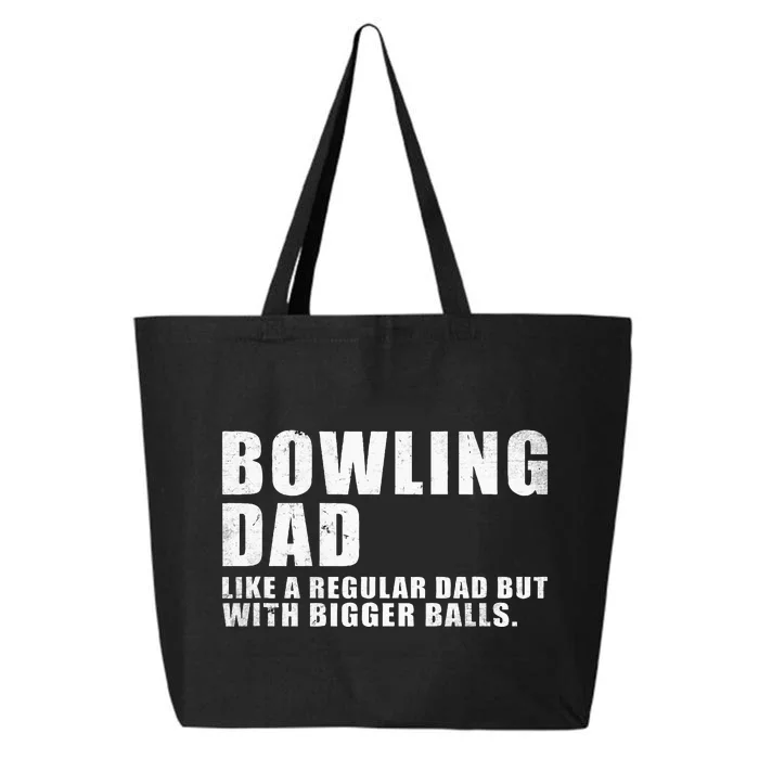 Bowling Dad Like A Regular Dad But Bigger Balls Bowling Dad 25L Jumbo Tote