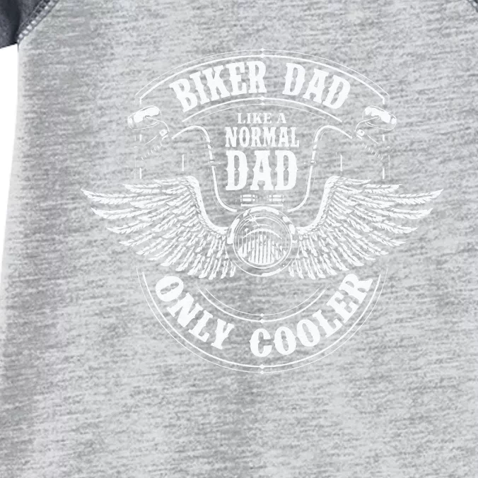 Biker Dad Like A Normal Dad Only Cooler Motorcycle Biker Infant Baby Jersey Bodysuit