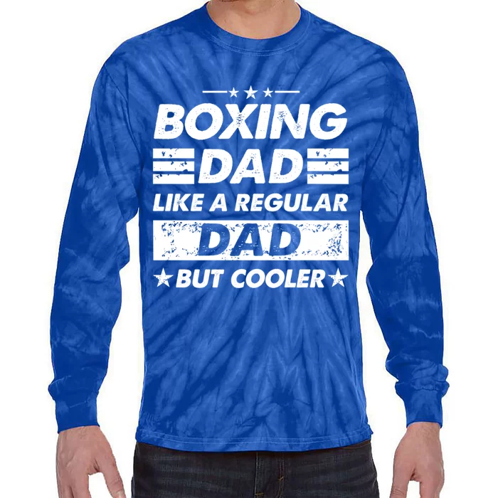 Boxing Dad Like A Regular Dad Funny Boxing Gift Tie-Dye Long Sleeve Shirt