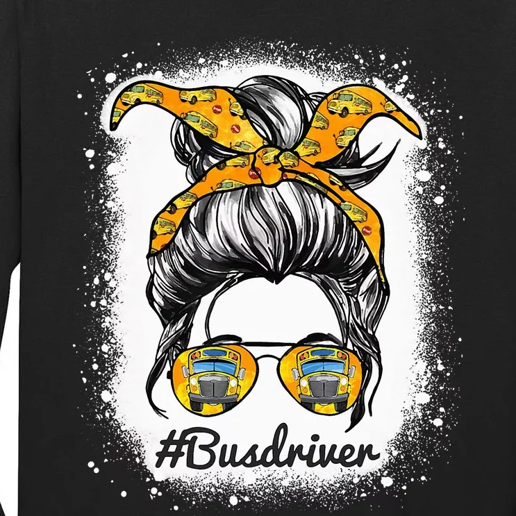 Bus Driver Life Messy Bun Hair Cute School Bus Driver Tall Long Sleeve T-Shirt