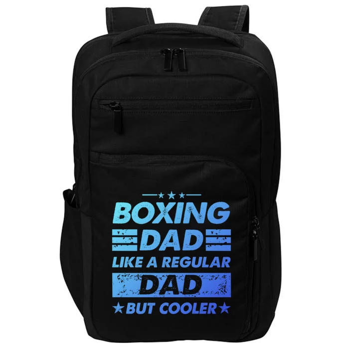 Boxing Dad Like A Regular Dad Funny Boxing Gift Impact Tech Backpack