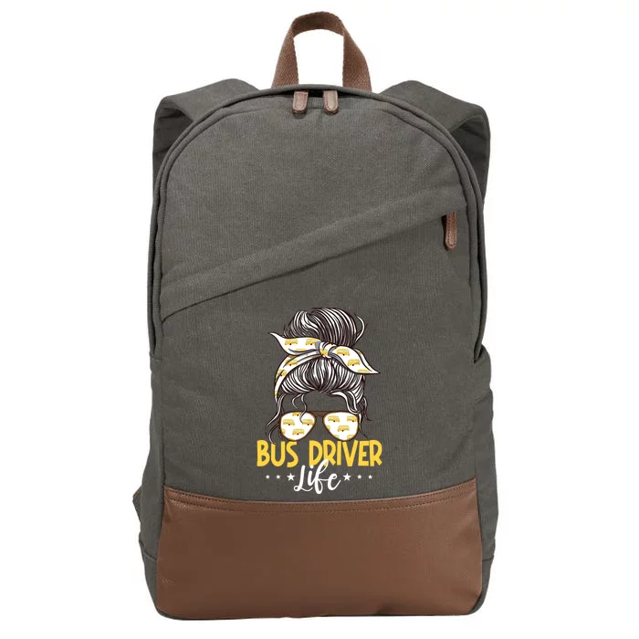 Bus Driver Life Messy Bun Bus School Bus Driver Cotton Canvas Backpack