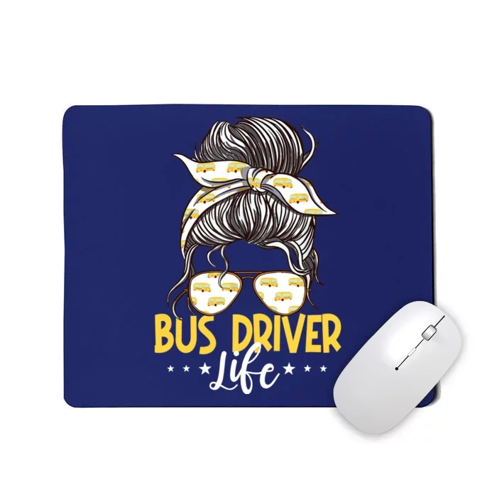 Bus Driver Life Messy Bun Bus School Bus Driver Mousepad