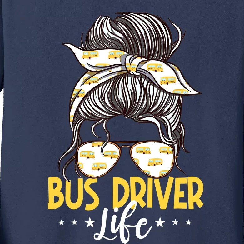 Bus Driver Life Messy Bun Bus School Bus Driver Kids Long Sleeve Shirt