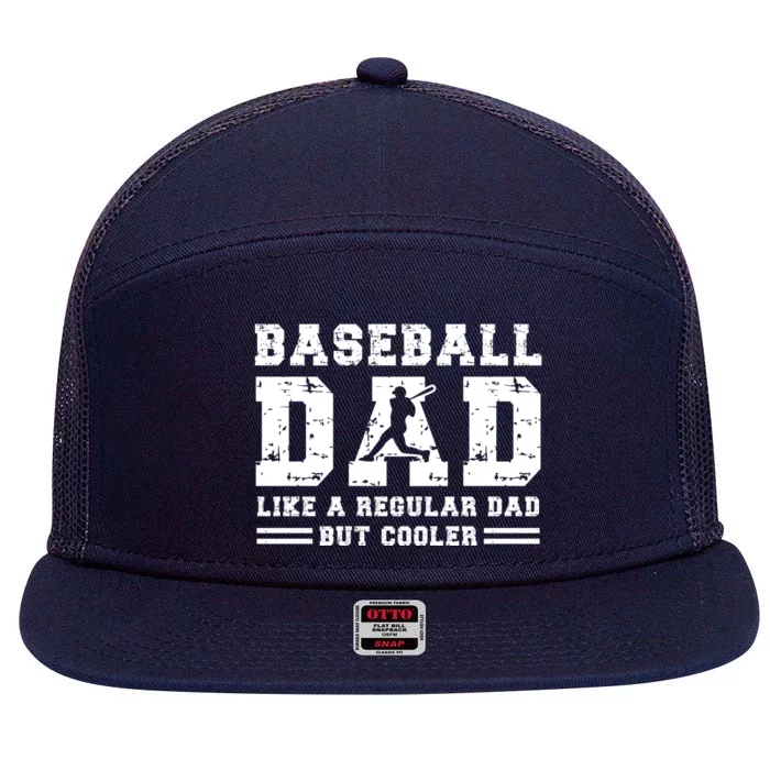 Baseball Dad Like A Regular Dad But Cooler 7 Panel Mesh Trucker Snapback Hat