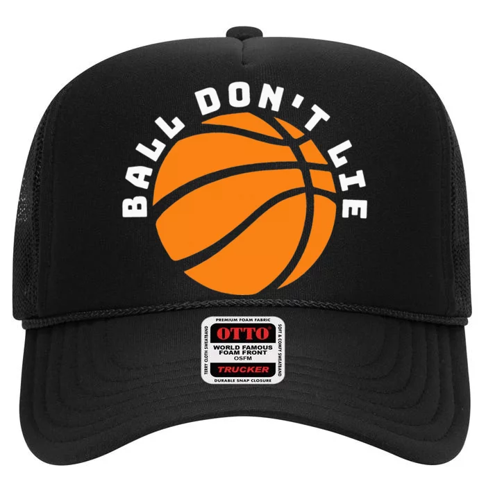 Ball Don't Lie, Basketball Player, Basketball Fan, BBall High Crown Mesh Trucker Hat