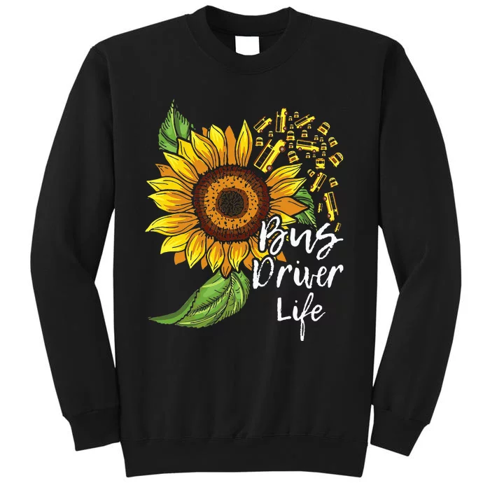 Bus Driver Life School Bus Driver Appreciation Tall Sweatshirt