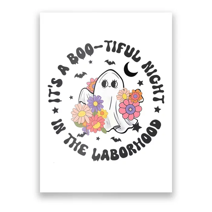 Beautiful Day Laborhood Halloween Labor And Delivery Ghost Poster