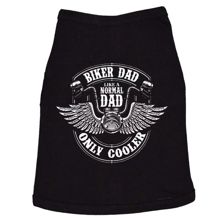 Biker Dad Like A Normal Dad Only Cooler Motorcycle Biker Doggie Tank