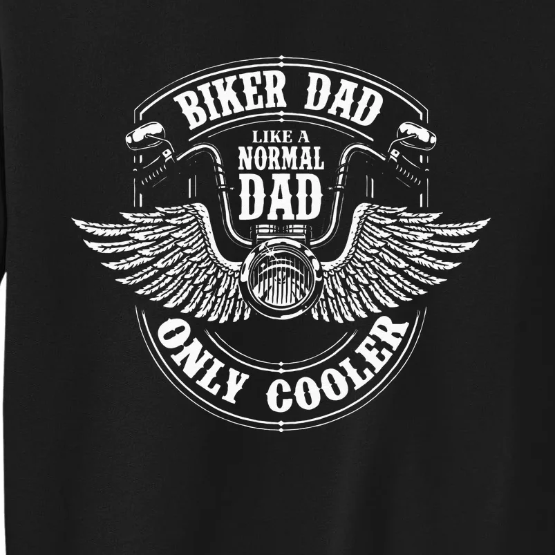 Biker Dad Like A Normal Dad Only Cooler Motorcycle Biker Sweatshirt