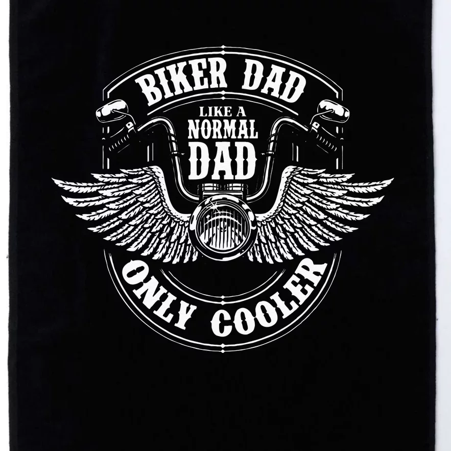 Biker Dad Like A Normal Dad Only Cooler Motorcycle Biker Platinum Collection Golf Towel