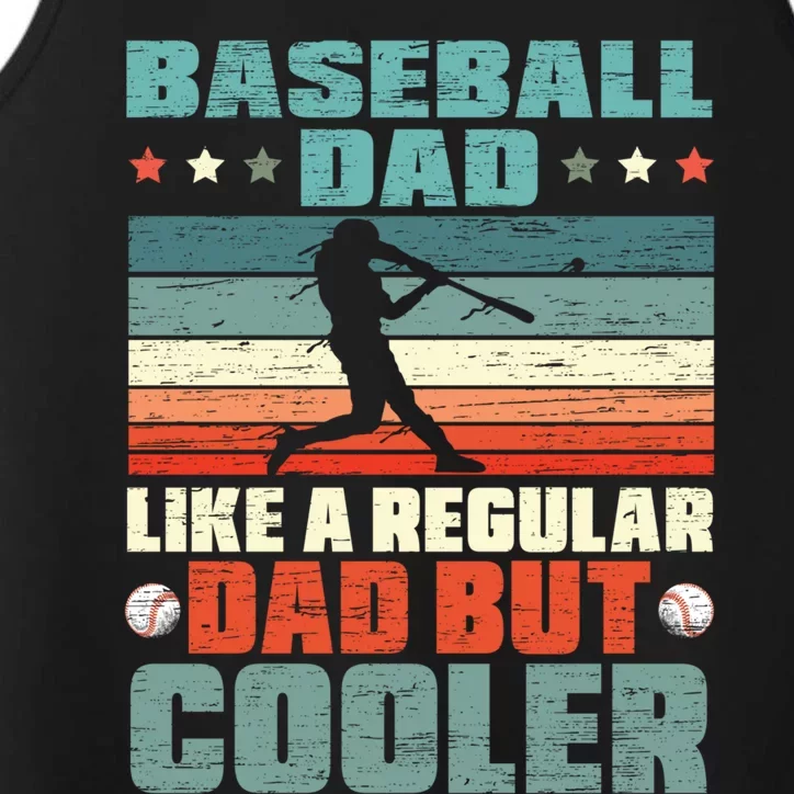 Baseball Dad Like A Regular Dad But Cooler Fathers Day Gift Performance Tank