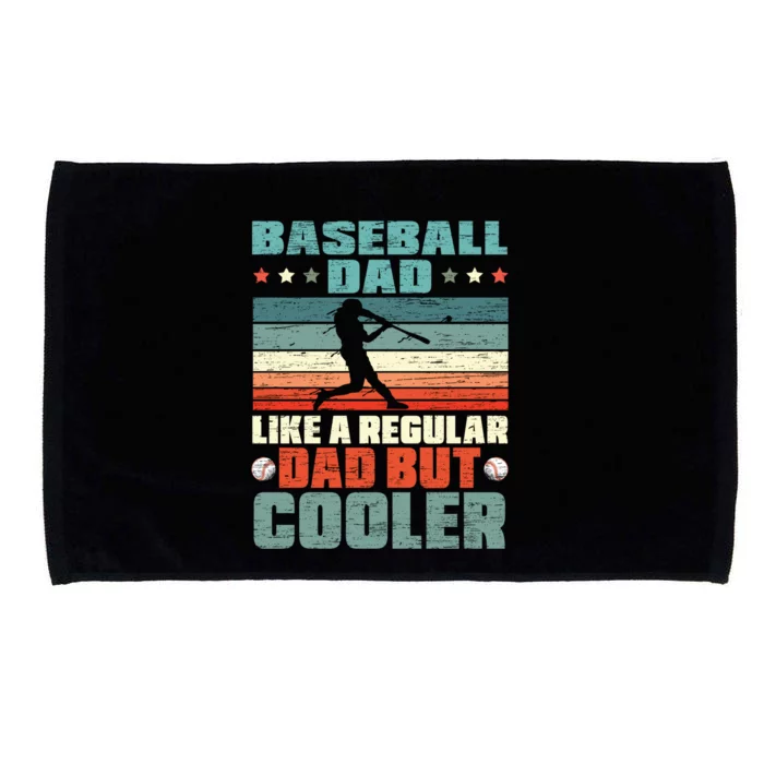 Baseball Dad Like A Regular Dad But Cooler Fathers Day Gift Microfiber Hand Towel