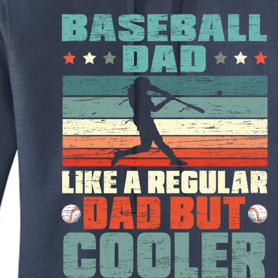 Baseball Dad Like A Regular Dad But Cooler Fathers Day Gift Women's Pullover Hoodie