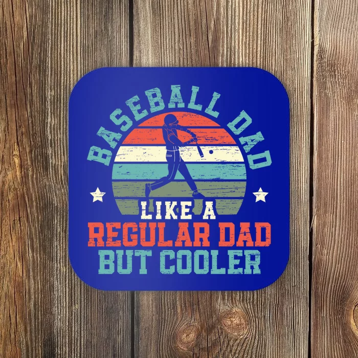 Baseball Dad Like A Regular Dad But Cooler Fathers Day Gift Coaster