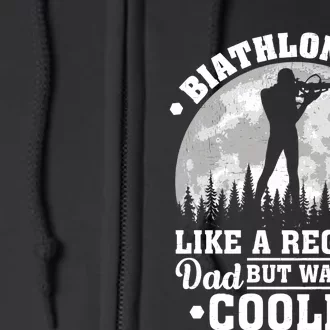 Biathlon Dad Like A Regular Dad Funny Biathlon Father's Day Premium Full Zip Hoodie