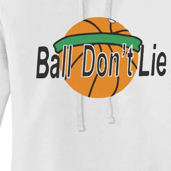 Ball Don’T Lie Women's Pullover Hoodie