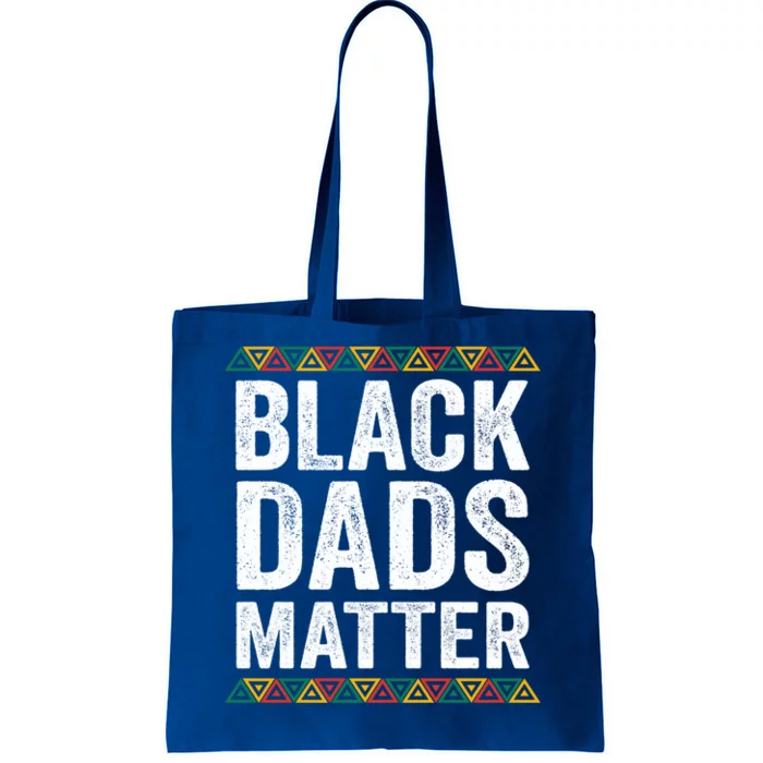 Black Dads Matter African American Juneteenth Father's Day Cute Gift Tote Bag