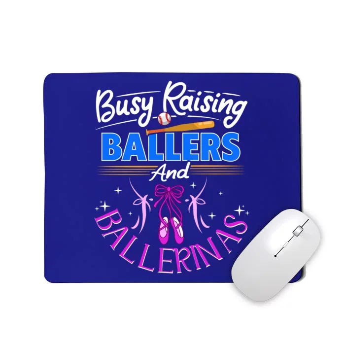 Baseball Dance Mom Gift Busy Raising Ballers And Ballerinas Gift Mousepad