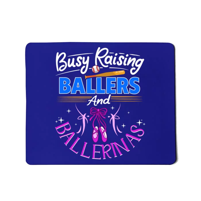 Baseball Dance Mom Gift Busy Raising Ballers And Ballerinas Gift Mousepad