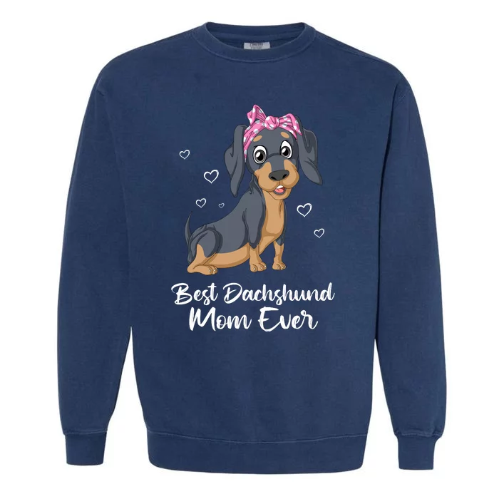 Best Dachshund Mom Ever Garment-Dyed Sweatshirt